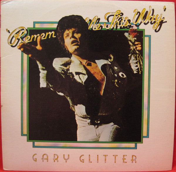 Gary Glitter – Remember Me This Way (Vinyle usagé / Used LP)