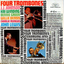 Charger l&#39;image dans la galerie, Four Trombones, J.J. Johnson, Kai Winding, Bennie Green, Willie Dennis, Charlie Mingus, John Lewis – Four Trombones  (Vinyle usagé / Used LP)
