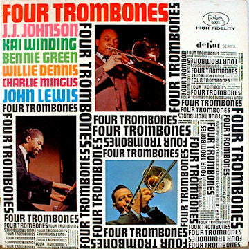 Four Trombones, J.J. Johnson, Kai Winding, Bennie Green, Willie Dennis, Charlie Mingus, John Lewis – Four Trombones  (Vinyle usagé / Used LP)