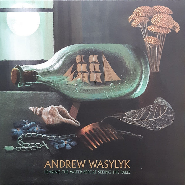 Andrew Wasylyk – Hearing The Water Before Seeing The Falls (Vinyle neuf/New LP)