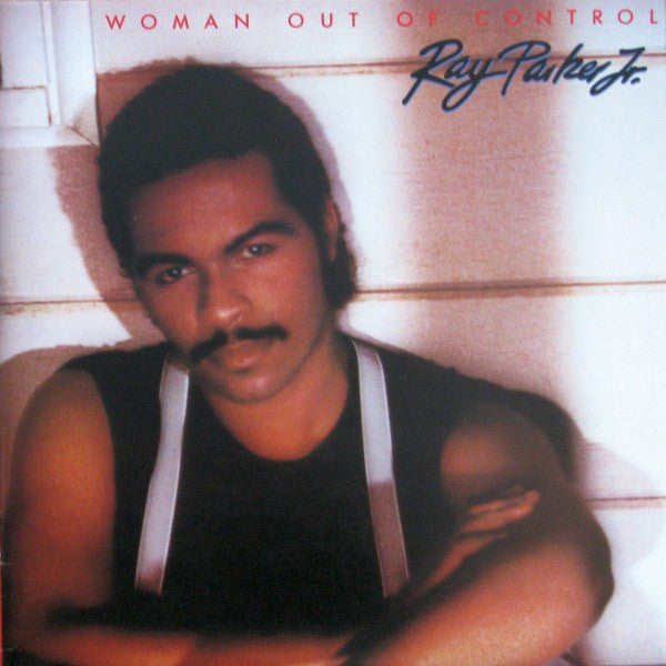 Ray Parker Jr. – Woman Out Of Control (Vinyle usagé / Used LP)