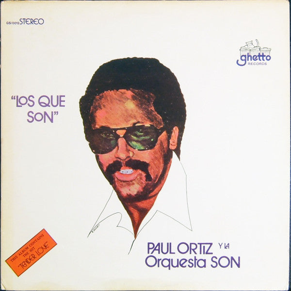 Paul Ortiz Y La Orquesta Son – Los Que Son (Vinyle neuf/New LP)