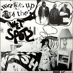 Wet Spots ‎– Wake Up With The Wet Spots (Vinyle usagé / Used LP)
