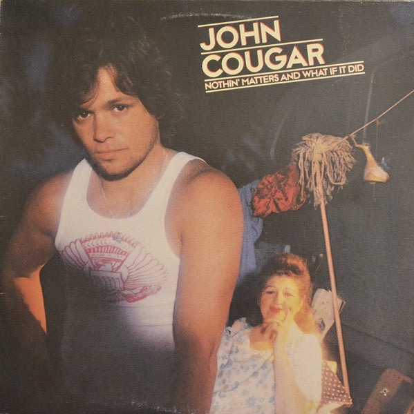 John Cougar – Nothin' Matters And What If It Did (Vinyle usagé / Used LP)
