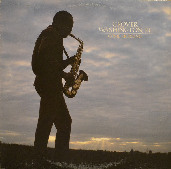 Grover Washington, Jr. ‎– Come Morning (Vinyle usagé / Used LP)