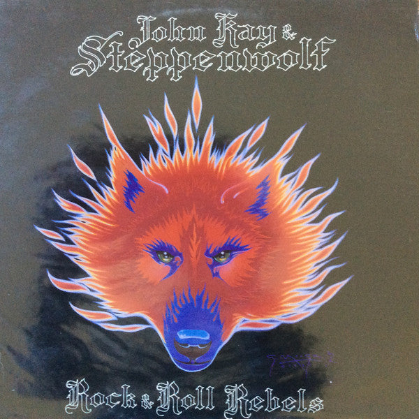 John Kay & Steppenwolf – Rock & Roll Rebels (Vinyle usagé / Used LP)