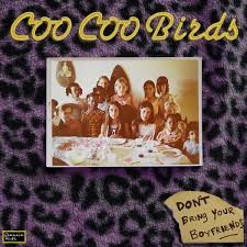 Coo Coo Birds ‎– Don't Bring Your Boyfriends (Vinyle usagé / Used LP)