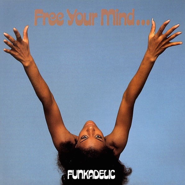 Funkadelic – Free Your Mind And Your Ass Will Follow (Vinyle neuf/New LP)