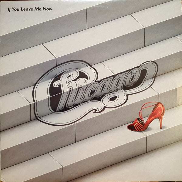 Chicago – If You Leave Me Now (Vinyle usagé / Used LP)
