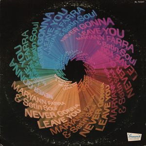 Maryann Farra & Satin Soul – Never Gonna Leave You (Vinyle usagé / Used LP)