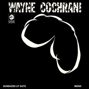 Wayne Cochran – Wayne Cochran (Vinyle neuf/New LP)