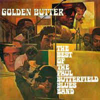 The Paul Butterfield Blues Band ‎– Golden Butter / The Best Of The Paul Butterfield Blues Band (Vinyle usagé / Used LP)