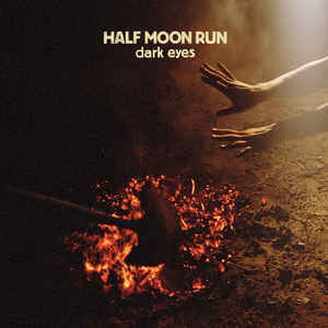 Half Moon Run ‎– Dark Eyes (Vinyle neuf/New LP)